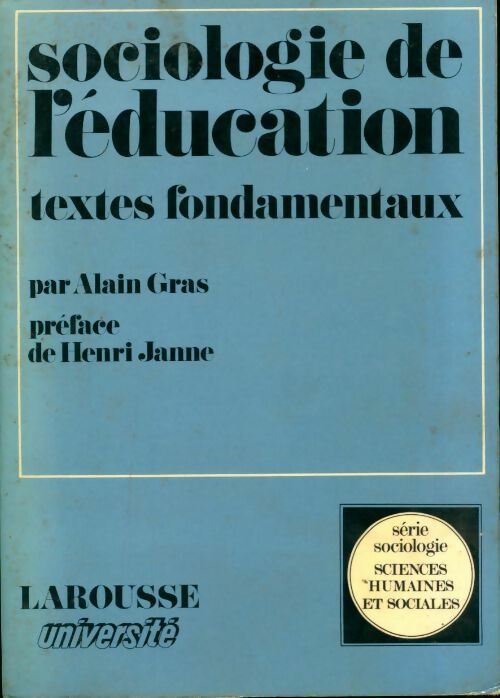 Livrenpoche : Sociologie de l'éducation. Textes fondamentaux - Alain Gras - Livre