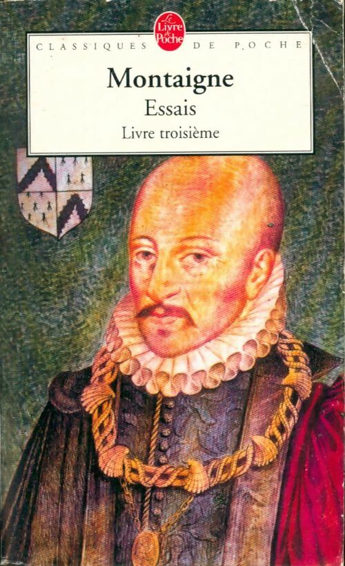 Livrenpoche : Les essais Tome III - Michel De Montaigne - Livre