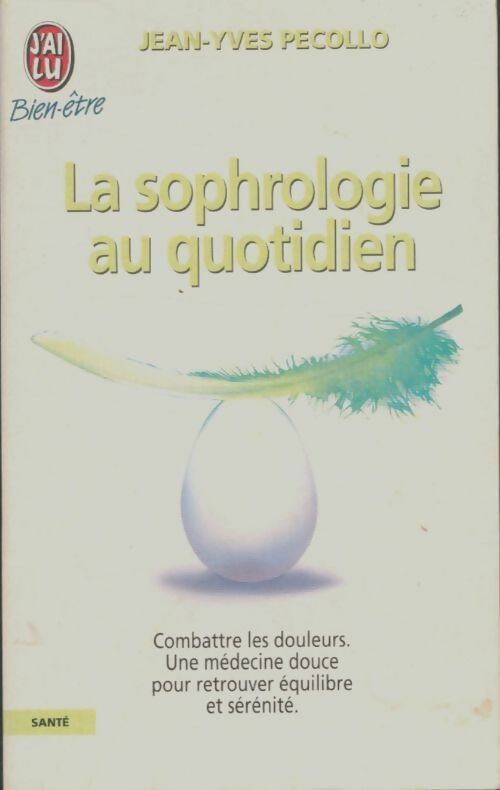 Livrenpoche : La sophrologie au quotidien - Jean-Yves Pecollo - Livre