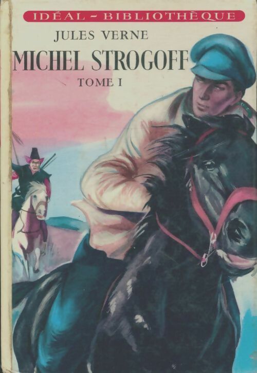 Livrenpoche : Michel Strogoff Tome I - Jules Verne - Livre