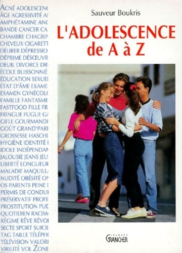 Livrenpoche : L'adolescence de A à Z - Sauveur Boukris - Livre