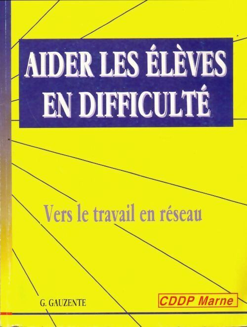 Livrenpoche : Aider les élèves en difficulté - Georges Gauzente - Livre