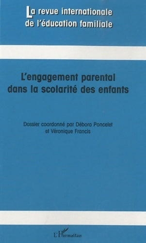 Livrenpoche : L'engagement parental dans la scolarité des enfants - Various Authors, Véronique Francis - Livre