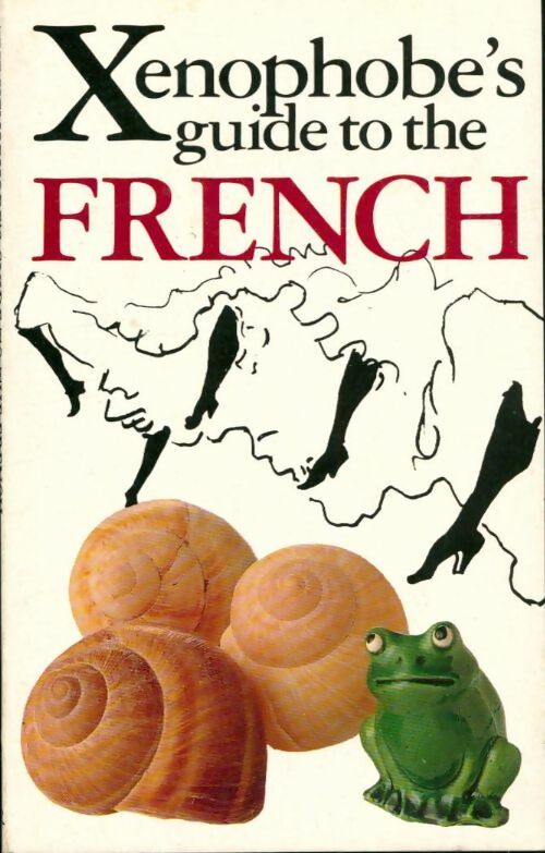 Livrenpoche : The xenophobe's guide to the french - Nick Yapp - Livre