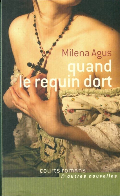 Livrenpoche : Quand le requin dort - Milena Agus - Livre