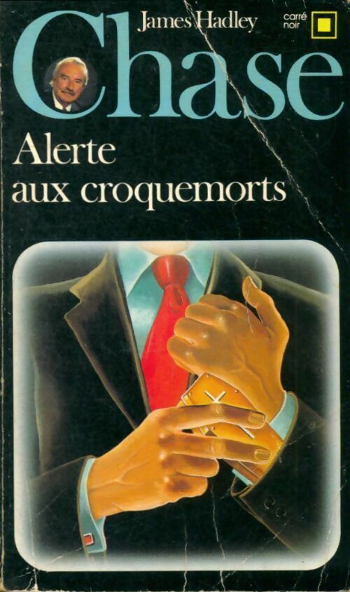 Livrenpoche : Alerte aux croquemorts - James Hadley Chase - Livre