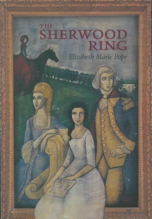Livrenpoche : The sherwood ring - Elizabeth Marie Pope - Livre