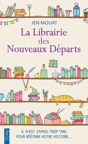 Livrenpoche : La librairie des nouveaux départs - Jen Mouat - Livre