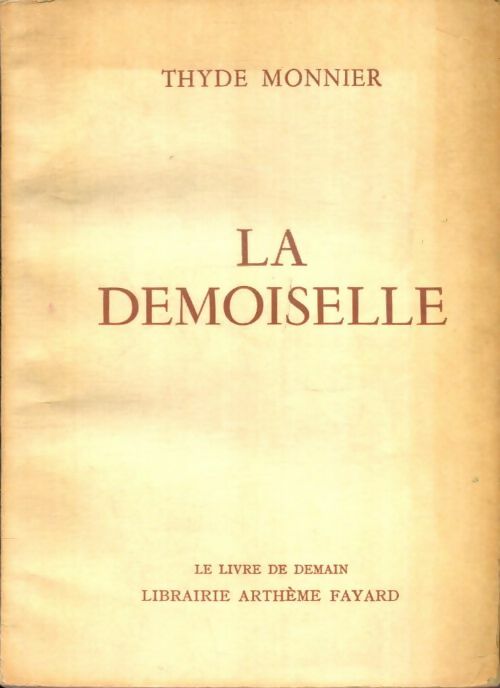 Livrenpoche : La demoiselle - Thyde Monnier - Livre