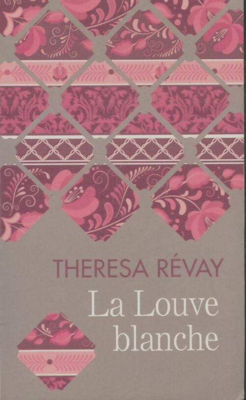 Livrenpoche : La louve blanche - Thérésa Révay - Livre
