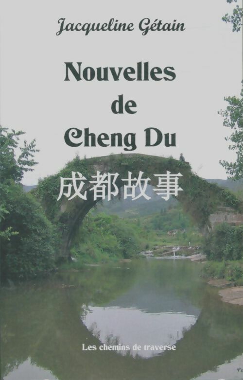 Livrenpoche : Nouvelles de Cheng Du - Jacqueline Gétain - Livre