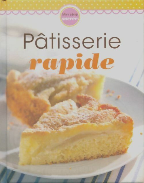 Livrenpoche : Pâtisserie rapide - Collectif - Livre