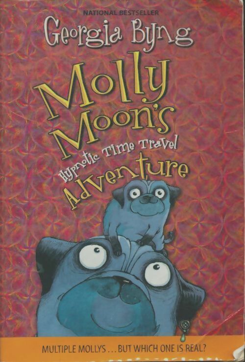 Molly moon's hypnotic time travel adventure - Georgia Byng -  HarperCollins Books - Livre