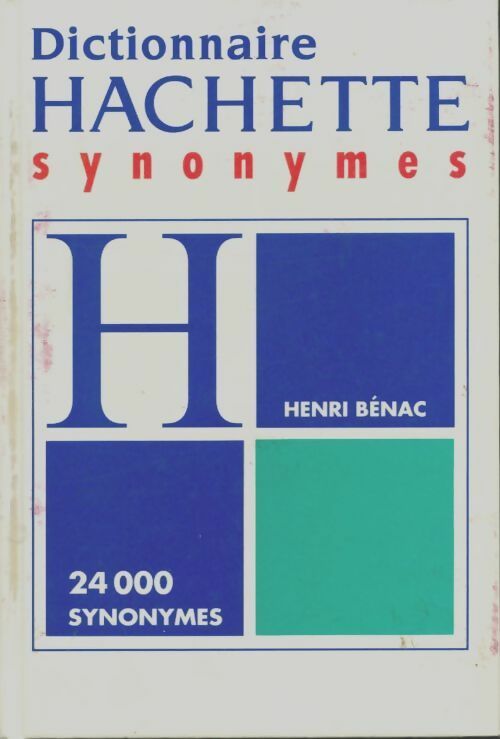Livrenpoche : Dictionnaire des synonymes - H Benac - Livre