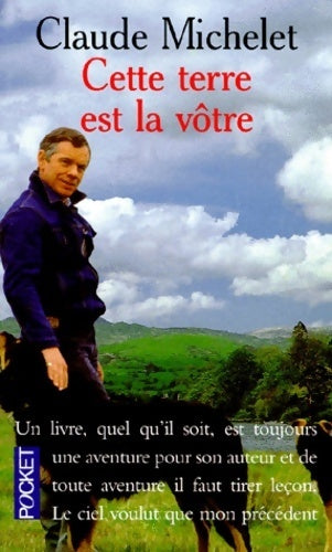 Livrenpoche : Cette terre est la vôtre - Claude Michelet - Livre