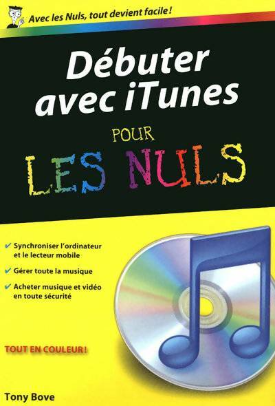 Débuter avec iTunes - Tony Bove -  Pour les Nuls Poche - Livre