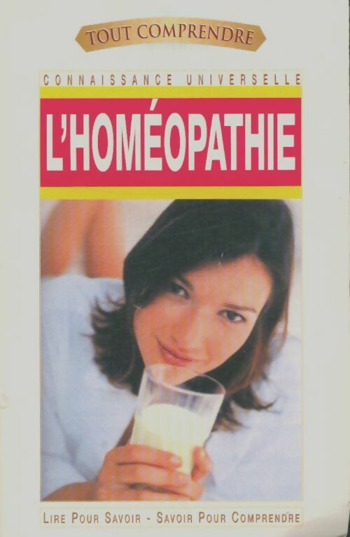 Livrenpoche : Tout comprendre l'homéopathie - Collectif - Livre