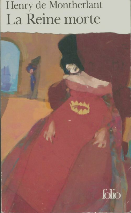 Livrenpoche : La reine morte - Henry De Montherlant - Livre