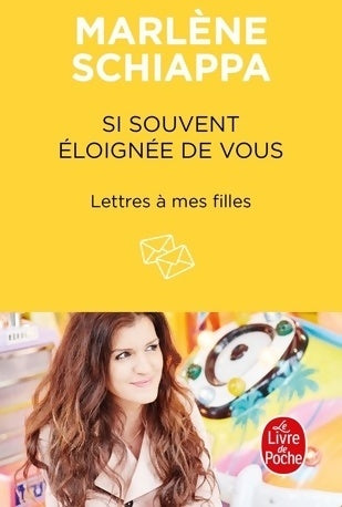 Livrenpoche : Si souvent éloignée de vous - Marlène Schiappa - Livre