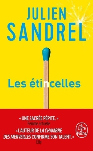 Livrenpoche : Les étincelles - Julien Sandrel - Livre