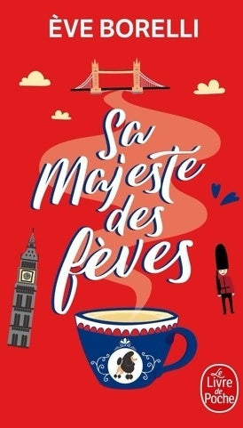 Livrenpoche : Sa majesté des fèves - Eve Borelli - Livre