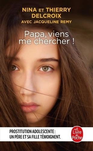 Livrenpoche : Papa viens me chercher ! - Nina Delcroix - Livre