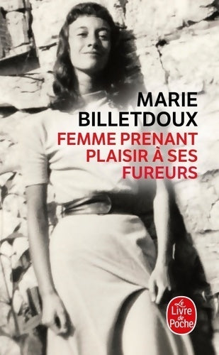 Livrenpoche : Femme prenant plaisir à ses fureurs - Marie Billetdoux - Livre