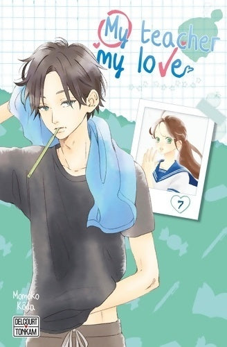 Livrenpoche : My teacher, my love Tome VII - Momoko Kôda - Livre