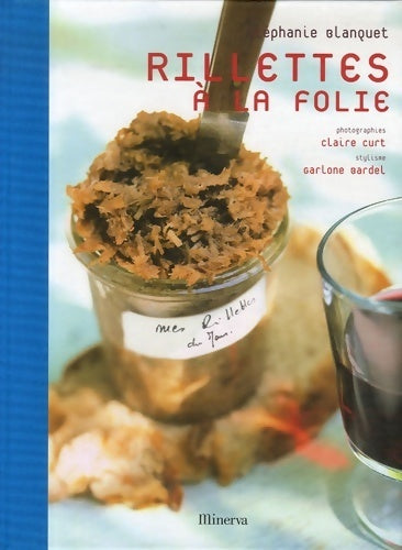 Livrenpoche : Rillettes à la folie - Stéphanie Blanquet - Livre