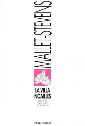 Livrenpoche : La villa noailles. Rob Mallet-Stevens - Cécile Briolle - Livre