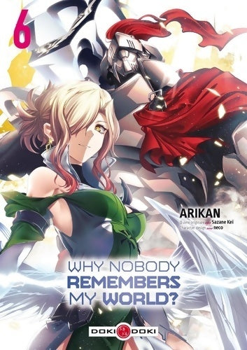 Livrenpoche : Why nobody remembers my world ? Tome VI - Arikan - Livre