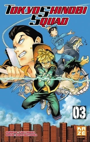 Livrenpoche : Tokyo shinobi squad Tome III - Kento Matsuura - Livre