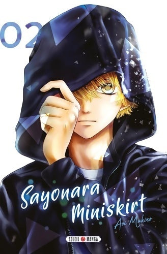 Livrenpoche : Sayonara miniskirt Tome II - Makino Aoi - Livre