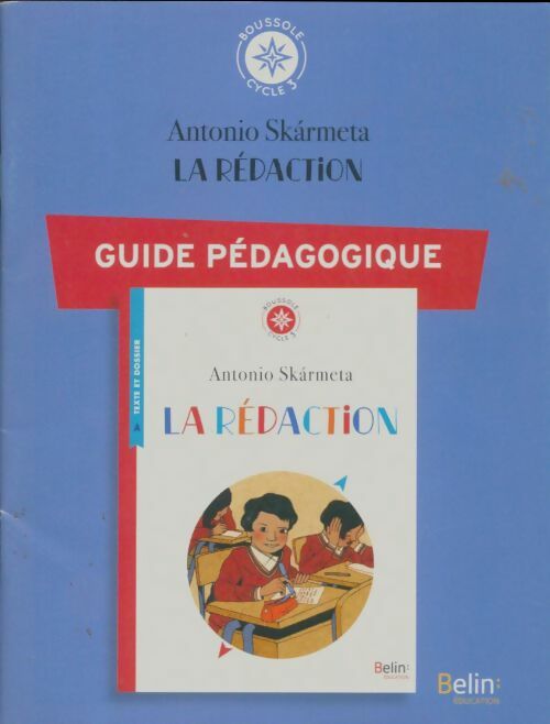 La rédaction - Antonio Skarmeta - Livre
