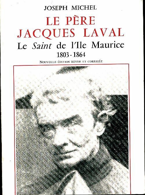 Livrenpoche : Le père Jacques Laval - Joseph Michel - Livre
