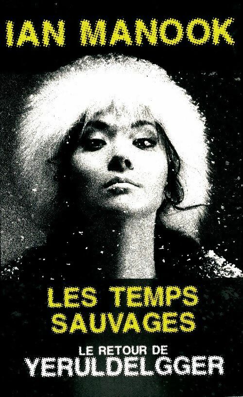 Livrenpoche : Les temps sauvages - Ian Manook - Livre