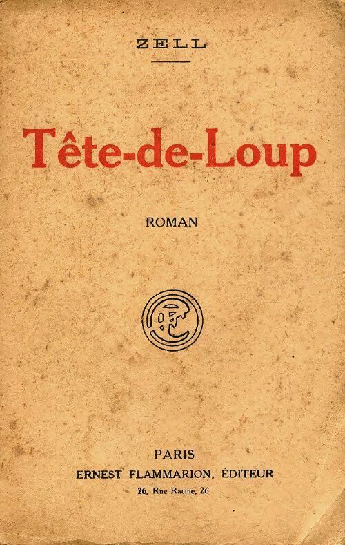 Tête-de-loup - Zell -  Poche Flammarion - Livre