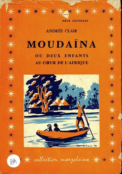 Livrenpoche : Moudaïna ou deux enfants au coeur de l'Afrique - Andrée Clair - Livre