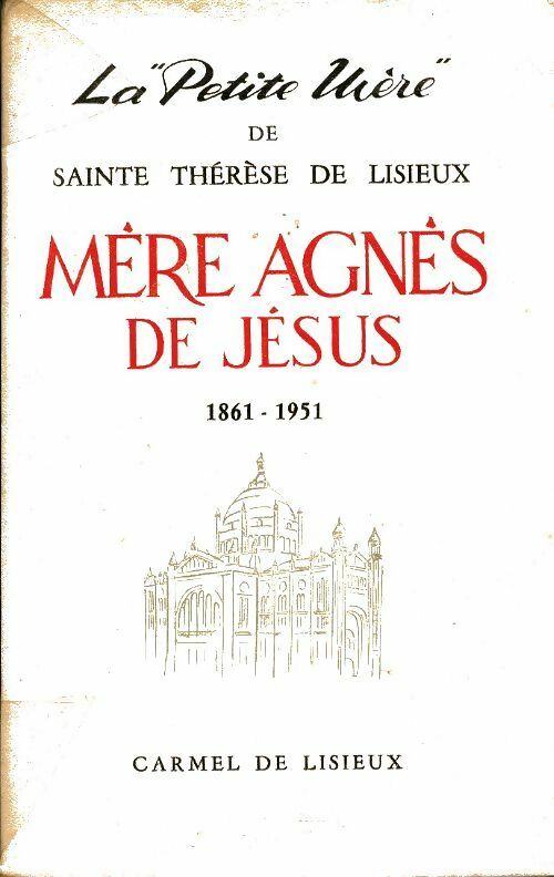 Livrenpoche : Mère Agnès de Jésus 1861-1951 - Inconnu - Livre
