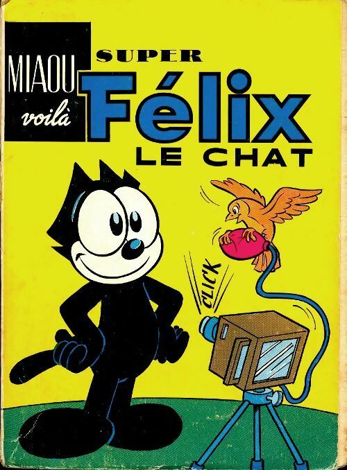 Livrenpoche : Album super Félix le chat n°77 et n°77 - Collectif - Livre
