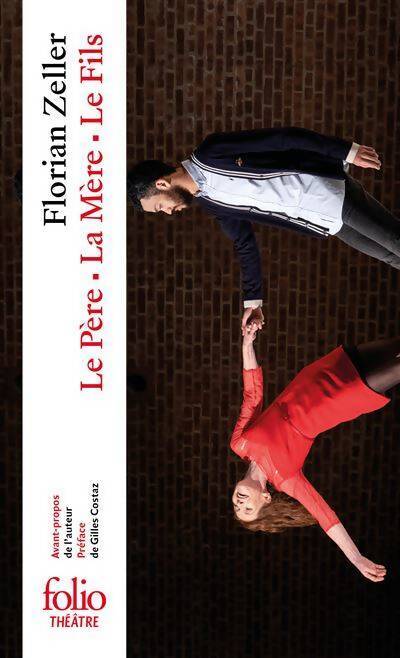Le père - la mère - le fils - Florian Zeller - Livre
