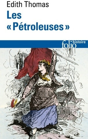 Les pétroleuses - Edith Thomas - Livre