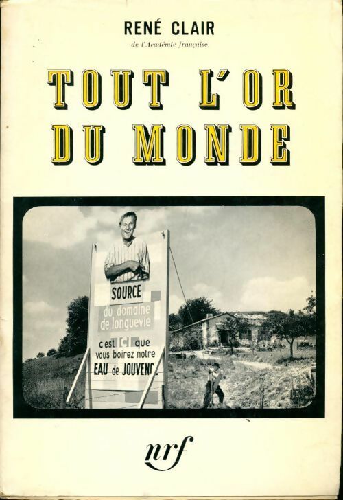 Livrenpoche : Tout l'or du monde - René Clair - Livre