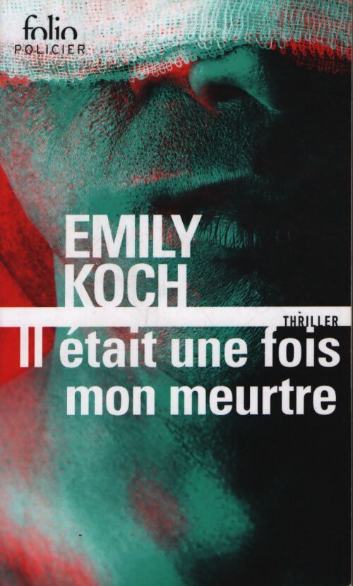 Il était une fois mon meurtre - Emily Koch - Livre