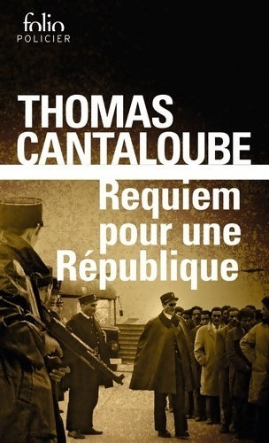 Livrenpoche : Requiem pour une république - Thomas Cantaloube - Livre