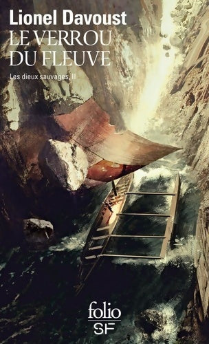 Les dieux sauvages Tome II : le verrou du fleuve - Lionel Davoust - Livre