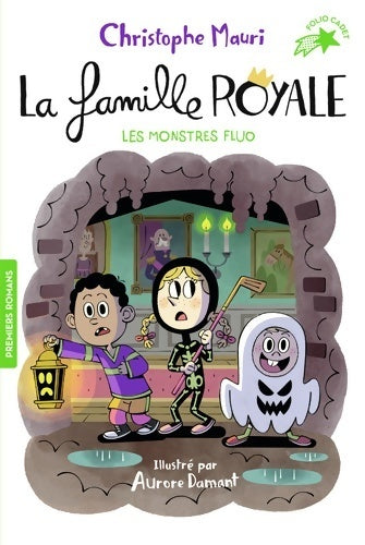 Livrenpoche : La famille royale Tome X : Les monstres fluo - Christophe Mauri - Livre