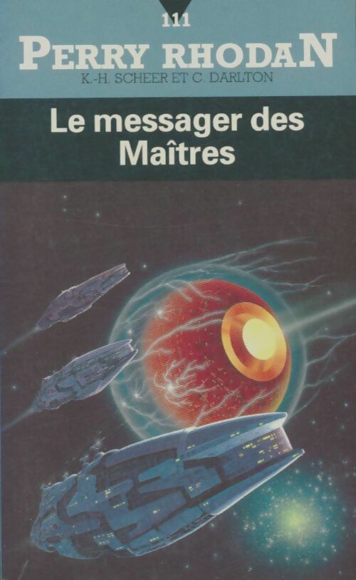 Livrenpoche : Le messager des maîtres - Karl Herbert Scheer, Clark Darlton - Livre