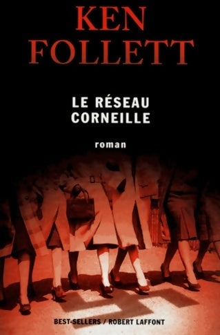 Livrenpoche : Le réseau Corneille - Ken Follett - Livre