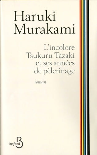 Livrenpoche : L'incolore Tsukuru Tazaki et ses années de pèlerinage - Murakami Haruki - Livre